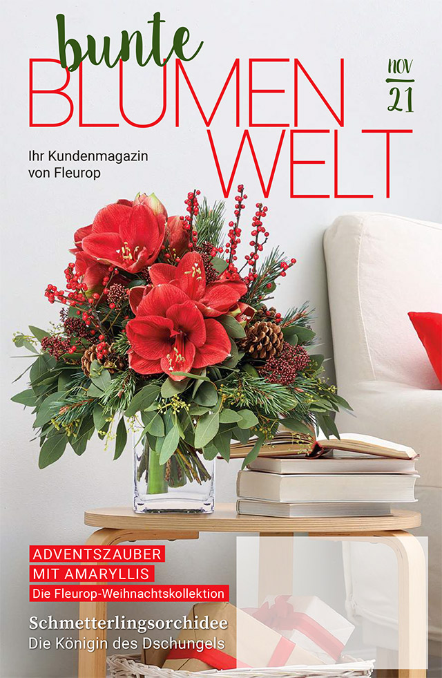 Fleurop Kundenmagazin - Bunte Blumenwelt - Ausgabe November 2021 Fleurop Kundenmagazin - Bunte Blumenwelt - Ausgabe November 2021