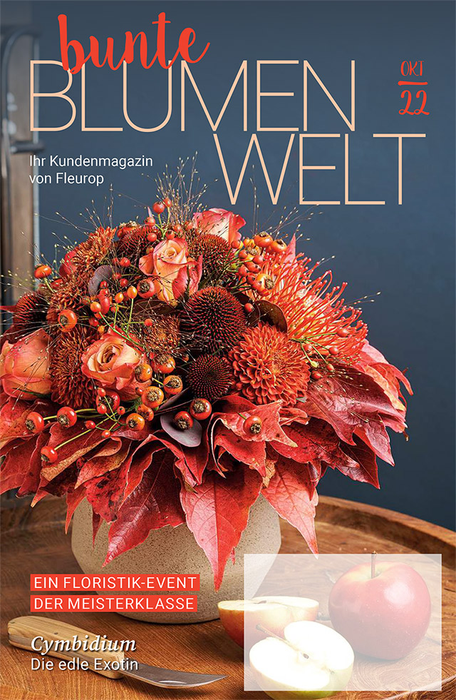 Fleurop Kundenmagazin - Bunte Blumenwelt - Ausgabe Oktober 2022 Fleurop Kundenmagazin - Bunte Blumenwelt - Ausgabe Oktober 2022