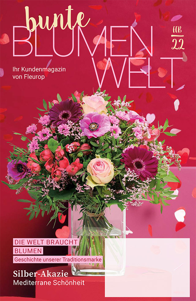 Fleurop Kundenmagazin - Bunte Blumenwelt - Ausgabe Februar 2022