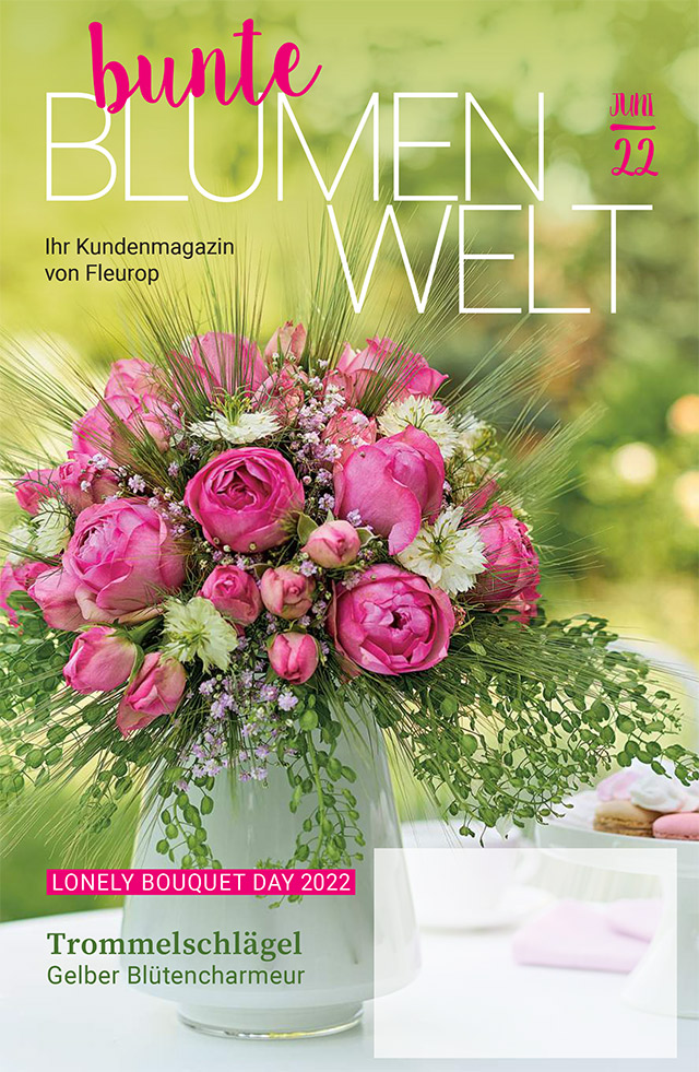 Fleurop Kundenmagazin - Bunte Blumenwelt - Ausgabe Juni 2022 Fleurop Kundenmagazin - Bunte Blumenwelt - Ausgabe Juni 2022