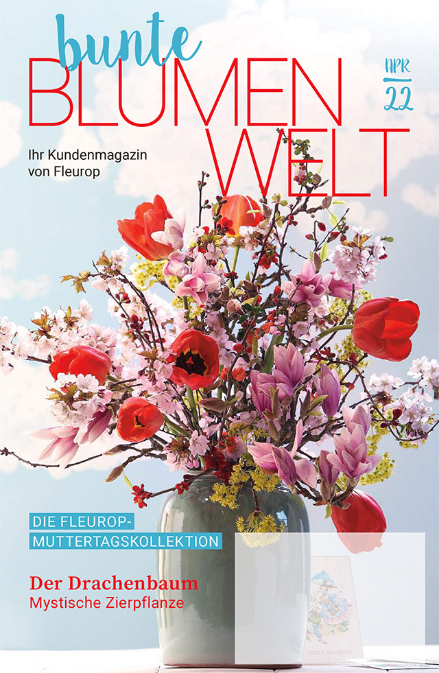Fleurop Kundenmagazin - Bunte Blumenwelt - Ausgabe April 2022